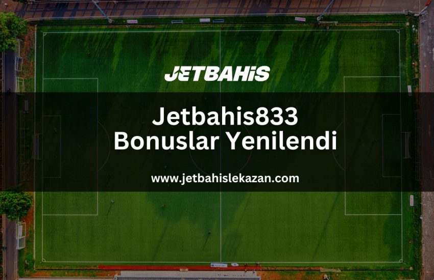 Jetbahis833-bonuslar-yenilendi